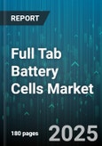 Full Tab Battery Cells Market by Chemistry (Lithium Iron Phosphate, Lithium Manganese Oxide, Lithium Nickel Cobalt Aluminum Oxide), Form Factor (Cylindrical, Pouch, Prismatic), Application - Global Forecast 2025-2030- Product Image
