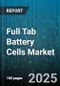 Full Tab Battery Cells Market by Chemistry (Lithium Iron Phosphate, Lithium Manganese Oxide, Lithium Nickel Cobalt Aluminum Oxide), Form Factor (Cylindrical, Pouch, Prismatic), Application - Global Forecast 2025-2030 - Product Image