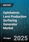 Ophthalmic Lens Production Surfacing Generator Market by Type (Bifocal, Progressive, Single Vision), Material (Cr-39, High Index, Polycarbonate), End User, Technology, Distribution Channel - Global Forecast 2025-2030 - Product Image
