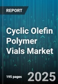 Cyclic Olefin Polymer Vials Market by Application (Diagnostic Reagents, Injectable Drugs, Lyophilized Drugs), Design (Crimp Neck, Screw Neck), Volume, Sterility, End User, Molding Process - Global Forecast 2025-2030- Product Image