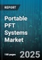 Portable PFT Systems Market - Global Forecast 2025-2030 - Product Image