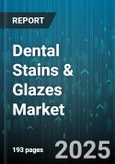 Dental Stains & Glazes Market by Product Type (Glaze, Stain), Material Type (Feldspathic Ceramic, Leucite Reinforced Ceramic, Lithium Disilicate), Application, End User, Distribution Channel - Global Forecast 2025-2030- Product Image