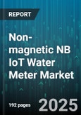 Non-magnetic NB IoT Water Meter Market by End User (Commercial, Industrial, Residential), Meter Size (25 To 50 Mm, Above 50 Mm, Below 25 Mm), Technology, Installation, Communication Frequency - Global Forecast 2025-2030- Product Image