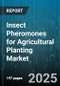 Insect Pheromones for Agricultural Planting Market by Crop Type (Field Crops, Forestry, Fruit & Vegetables), Mode Of Application (Mass Trapping, Mating Disruption, Monitoring), Pheromone Type, Formulation, End Use - Global Forecast 2025-2030 - Product Thumbnail Image