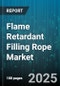 Flame Retardant Filling Rope Market by Fiber Type (Aramid Fiber Rope, Ceramic Fiber Rope, Glass Fiber Rope), Rope Construction (Braided Rope, Plaited Rope, Twisted Rope), End Use Industry, Application, Sales Channel - Global Forecast 2025-2030 - Product Image