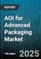 AOI for Advanced Packaging Market by Packaging Technology (2.5D/3D-IC, Embedded Die, Fan Out Packaging), End Use Industry (Automotive, Computing & Data Centers, Consumer Electronics), Substrate Material, Device Type - Global Forecast 2025-2030 - Product Thumbnail Image