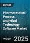Pharmaceutical Process Analytical Technology Software Market by Product Type (Integrated Suite, Standalone Platform), Deployment Mode (Cloud, Hybrid, On-Premise), End User, Technology, Application Area, Process Stage - Global Forecast 2025-2030 - Product Thumbnail Image