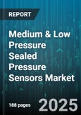 Medium & Low Pressure Sealed Pressure Sensors Market by Application (Aerospace And Defense, Automotive, Chemical And Petrochemical), Technology (Capacitive, Optical, Piezoelectric), Output Type, End Use, Sales Channel - Global Forecast 2025-2030- Product Image