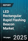 LED Rectangular Rapid Flashing Beacon Market by Application (Airport Runways, Pedestrian Crossings, Railway Crossings), Power Source (AC Mains, Battery Operated, Solar Powered), End Use, Mounting, Distribution Channel - Global Forecast 2025-2030- Product Image