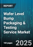 Wafer Level Bump Packaging & Testing Service Market by Packaging Type (3D Interposer, Fan-Out WLP, Flip Chip), Bump Technology (Copper Pillar, Micro Bump, Solder Ball), Test Service Type, Application, Production Stage - Global Forecast 2025-2030- Product Image