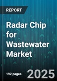 Radar Chip for Wastewater Market by Packaging Type (Ball Grid Array, Chip Scale Package, Dual Inline Package), Chip Material (GaN, Si CMOS, SiC), Frequency Range, End User, Distribution Channel, Technology, Application - Global Forecast 2025-2030- Product Image