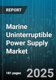 Marine Uninterruptible Power Supply Market by Product Type (Line Interactive, Offline, Online), Power Rating (High >10 Kva, Low <3 Kva, Medium 3-10 Kva), Battery Type, End User, Application, Component, Installation Type - Global Forecast 2025-2030- Product Image