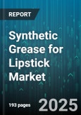 Synthetic Grease for Lipstick Market by End User (Contract Manufacturers, Cosmetics Manufacturers, Research Institutes), Distribution Channel (Direct Sales, Offline Stores, Online Stores), Form, Product Type, Application - Global Forecast 2025-2030- Product Image