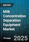 Milk Concentration Separation Equipment Market by Technology (Membrane Filtration, Roller Drying, Spray Drying), Product (Lactose, Milk Protein Concentrate, Whey Protein Concentrate), Equipment Type, Application, End User - Global Forecast 2025-2030 - Product Thumbnail Image
