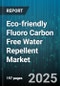 Eco-friendly Fluoro Carbon Free Water Repellent Market by End Use Industry (Automotive, Construction, Electronics & Electrical), Application (Oil Repellent, Stain Protection, Waterproofing), Product Type, Technology, Form - Global Forecast 2025-2030 - Product Thumbnail Image