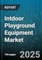 Intdoor Playground Equipment Market by End User (Public Parks, Recreational Centers, Residential), Product Type (Climbers, Multi Activity Units, Seesaws), Installation Type, Sales Channel, Material, Age Group, Price Range - Global Forecast 2025-2030 - Product Image