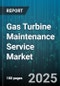 Gas Turbine Maintenance Service Market by Turbine Type (Aeroderivative Gas Turbine, Industrial Gas Turbine), Contract Type (Fixed Price, Performance Based, Time Material), End User Industry, Service Type - Global Forecast 2025-2030 - Product Thumbnail Image