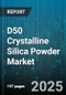 D50 Crystalline Silica Powder Market by End Use Industry (Construction, Foundry, Fracking), Product Type (High Purity, Standard, Ultra High Purity), Grade, Application, Particle Size, Distribution Channel - Global Forecast 2025-2030 - Product Image