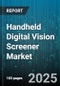 Handheld Digital Vision Screener Market by Product Type (Auto Refractometer, Photorefractor, Wavefront Aberrometer), End User (Diagnostic Centers, Eye Clinics, Hospitals), Distribution Channel, Application - Global Forecast 2025-2030 - Product Thumbnail Image