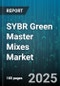 SYBR Green Master Mixes Market - Global Forecast 2025-2030 - Product Thumbnail Image