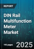 DIN Rail Multifunction Meter Market by End User (Commercial, Industrial, Residential), Communication Protocol (Ethernet, Modbus, Profibus), Installation Type, Current Type, Application Voltage, Output Type - Global Forecast 2025-2030- Product Image