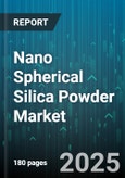 Nano Spherical Silica Powder Market by Application (Catalyst Carrier, Cosmetics, Electronics), End-Use Industry (Automotive, Chemicals, Construction), Product Type, Particle Size, Purity, Distribution Channel - Global Forecast 2025-2030- Product Image