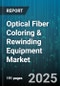 Optical Fiber Coloring & Rewinding Equipment Market by Equipment Type (Coloring Equipment, Rewinding Equipment), Technology (Inkjet, Laser, Thermal), Fiber Type, Application, Coating Material, Automation Level - Global Forecast 2025-2030 - Product Thumbnail Image