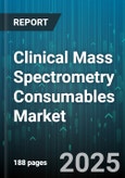 Clinical Mass Spectrometry Consumables Market by Product Type (Columns, Inlet Liners, Reagents & Kits), Application (Clinical Diagnostics, Environmental Analysis, Food Testing), Technique, End User, Sample Type - Global Forecast 2025-2030- Product Image