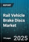 Rail Vehicle Brake Discs Market by Vehicle Type (Conventional Passenger Train, Freight Train, High-Speed Train), Material Type (Cast Iron, Ceramic, Composite), Brake Disc Type, Technology, End Use, Coating Type - Global Forecast 2025-2030 - Product Thumbnail Image