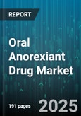 Oral Anorexiant Drug Market by Product (Branded, Generic), Mechanism Of Action (Glp-1 Agonists, Lipase Inhibitors, Serotonin Agonists), Distribution Channel, Dosage Form, End User, Indication, Patient Age Group - Global Forecast 2025-2030- Product Image