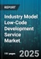 Industry Model Low-Code Development Service Market by Deployment Model (Cloud, Hybrid, On Premise), Application Type (Business Process Management, Crm, Data Visualization), Industry Vertical, End User, Function - Global Forecast 2025-2030 - Product Thumbnail Image