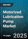 Motorized Lubrication Pump Market by Pump Type (Centralized Lubrication Pump, Grease Pump, Oil Pump), End User Industry (Automotive, Construction, Manufacturing), Power Source, Distribution Channel, Application - Global Forecast 2025-2030- Product Image