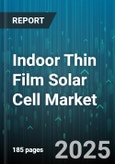 Indoor Thin Film Solar Cell Market by Technology (Amorphous Silicon, Cadmium Telluride, Copper Indium Gallium Selenide), Application (Battery Charging, IoT Devices, Sensor Power), End User Industry, Sales Channel - Global Forecast 2025-2030- Product Image