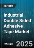 Industrial Double Sided Adhesive Tape Market by Tape Type (Film Tape, Foam Tape, Metal Tape), Adhesive Type (Acrylic, Rubber, Silicone), Application, End-Use Industry, Thickness Range, Width Range, Liner Material - Global Forecast 2025-2030- Product Image