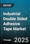 Industrial Double Sided Adhesive Tape Market by Tape Type (Film Tape, Foam Tape, Metal Tape), Adhesive Type (Acrylic, Rubber, Silicone), Application, End-Use Industry, Thickness Range, Width Range, Liner Material - Global Forecast 2025-2030 - Product Image