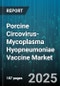 Porcine Circovirus-Mycoplasma Hyopneumoniae Vaccine Market by Vaccine Type (Combination Vaccine, Monovalent Vaccine), Dosage Form (Liquid For Injection, Lyophilized Powder For Injection), Administration Route, End User, Animal Age Group, Sales Channel - Global Forecast 2025-2030 - Product Thumbnail Image