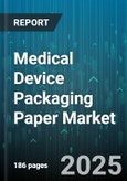 Medical Device Packaging Paper Market by Product Type (Blister Packaging, Label Stock, Peelable Lids), Sterilization (Electron Beam, Ethylene Oxide, Gamma), Material, End Use, Application, Coating Type, Distribution Channel - Global Forecast 2025-2030- Product Image