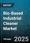 Bio-Based Industrial Cleaner Market - Global Forecast 2025-2030 - Product Thumbnail Image