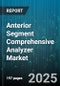 Anterior Segment Comprehensive Analyzer Market by Technology (Optical Biometry, Optical Coherence Tomography, Scheimpflug Imaging), Product Type (Handheld Analyzer, Portable Analyzer, Tabletop Analyzer), End User, Application - Global Forecast 2025-2030 - Product Thumbnail Image