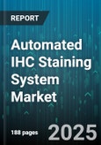 Automated IHC Staining System Market by Product Type (Fully Automated Systems, Semi Automated Systems), End User (Academic Research Institutes, Diagnostic Laboratories, Hospital Laboratories), Application, Detection Technology - Global Forecast 2025-2030- Product Image
