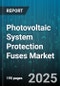 Photovoltaic System Protection Fuses Market by Fuse Type (Blade Fuses, Cartridge Fuses, Thermal Fuses), Application (Commercial Systems, Residential Systems, Utility-Scale Systems), Current Rating, End User, Distribution Channel - Global Forecast 2025-2030 - Product Thumbnail Image