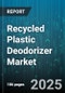Recycled Plastic Deodorizer Market by Product Type (Aerosol Spray, Gel, Solid), Distribution Channel (Convenience Stores, Online Retail, Specialty Stores), End User, Formulation, Packaging Type, Price Tier, Recycled Plastic Source - Global Forecast 2025-2030 - Product Image