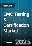 EMC Testing & Certification Market by Service Type (Certification Services, Consulting And Training, Testing Services), Testing Type (Emission Testing, Immunity Testing, Transient And Surge Testing), End User Industry, Product Type - Global Forecast 2025-2030- Product Image