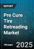 Pre Cure Tire Retreading Market by Tire Type (Commercial Vehicle Radial, Light Truck Radial, Off The Road), Vehicle Type (Heavy Commercial Vehicle, Light Commercial Vehicle, Off The Road Vehicle), Application, Sales Channel, End User - Global Forecast 2025-2030- Product Image