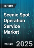 Scenic Spot Operation Service Market by Ticket (Annual Pass, Multi Day Ticket, Single Day Ticket), Food & Beverage (Full Service, Quick Service, Specialty Dining), Retail, Accommodation, Transportation, Entertainment & Events - Global Forecast 2025-2030- Product Image