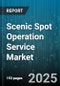 Scenic Spot Operation Service Market by Ticket (Annual Pass, Multi Day Ticket, Single Day Ticket), Food & Beverage (Full Service, Quick Service, Specialty Dining), Retail, Accommodation, Transportation, Entertainment & Events - Global Forecast 2025-2030 - Product Thumbnail Image
