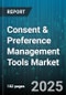 Consent & Preference Management Tools Market by Component (Analytics & Reporting, Consent Management, Data Subject Request Management), Deployment Model (Cloud, On Premises), Organization Size, End User Industry, Application Area - Global Forecast 2025-2030 - Product Thumbnail Image