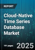 Cloud-Native Time Series Database Market by Deployment Type (Hybrid Cloud, Private Cloud, Public Cloud), Component (Hardware, Services, Software), Application, Vertical Industry, Organization Size, Architecture, Subscription Model - Global Forecast 2025-2030- Product Image