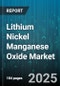Lithium Nickel Manganese Oxide Market by Application (Consumer Electronics, E Mobility, Energy Storage System), Product Type (Cobalt Free Lnmo, Doped Lnmo, Low Cobalt Lnmo), Manufacturing Process, Form, Particle Size, Sales Channel - Global Forecast 2025-2030 - Product Thumbnail Image