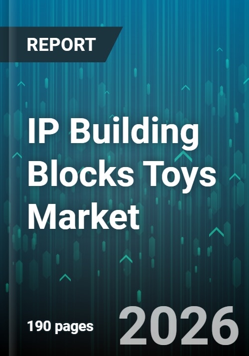IP Building Blocks Toys Market - Global Forecast 2025-2030